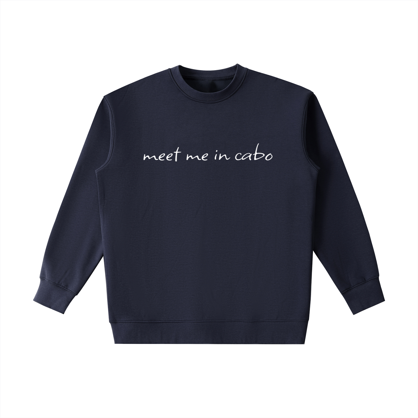 Meet Me In Cabo Sweatshirt
